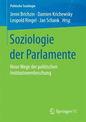 Brichzin / Schank / Krichewsky |  Soziologie der Parlamente | Buch |  Sack Fachmedien