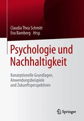 Bamberg / Schmitt |  Psychologie und Nachhaltigkeit | Buch |  Sack Fachmedien