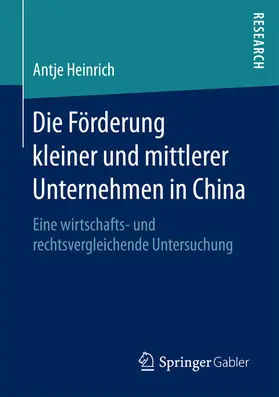 Heinrich |  Die Förderung kleiner und mittlerer Unternehmen in China | eBook | Sack Fachmedien