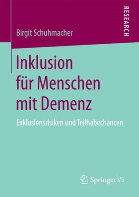 Schuhmacher |  Inklusion für Menschen mit Demenz | Buch |  Sack Fachmedien