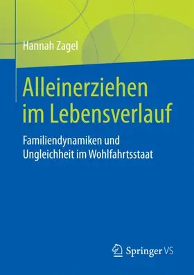 Zagel |  Alleinerziehen im Lebensverlauf | Buch |  Sack Fachmedien