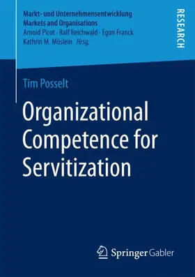 Posselt | Organizational Competence for Servitization | Buch | 978-3-658-20095-4 | sack.de