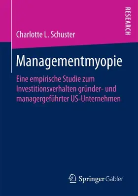 Schuster |  Managementmyopie | Buch |  Sack Fachmedien