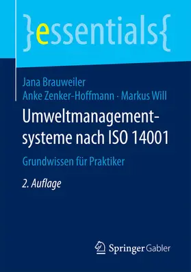 Brauweiler / Zenker-Hoffmann / Will |  Umweltmanagementsysteme nach ISO 14001 | eBook | Sack Fachmedien