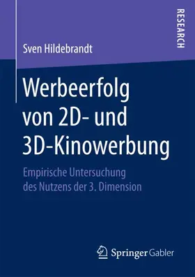 Hildebrandt |  Werbeerfolg von 2D- und 3D-Kinowerbung | Buch |  Sack Fachmedien