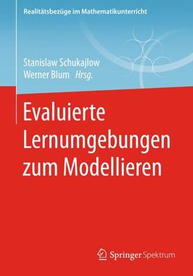 Blum / Schukajlow |  Evaluierte Lernumgebungen zum Modellieren | Buch |  Sack Fachmedien