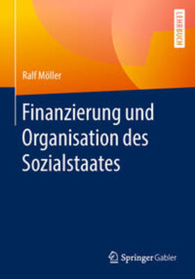 Möller |  Finanzierung und Organisation des Sozialstaates | eBook | Sack Fachmedien