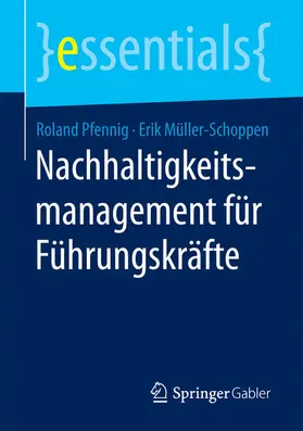 Pfennig / Müller-Schoppen |  Nachhaltigkeitsmanagement für Führungskräfte | eBook | Sack Fachmedien