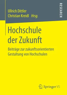 Dittler / Kreidl |  Hochschule der Zukunft | eBook | Sack Fachmedien