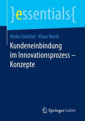 Knöchel / North |  Kundeneinbindung im Innovationsprozess - Konzepte | Buch |  Sack Fachmedien