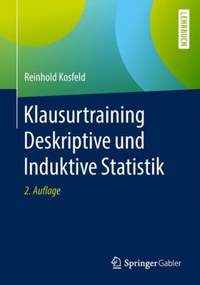 Kosfeld |  Klausurtraining Deskriptive und Induktive Statistik | Buch |  Sack Fachmedien