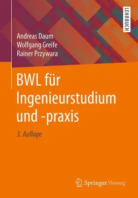 Daum / Greife / Przywara |  BWL für Ingenieurstudium und -praxis | Buch |  Sack Fachmedien