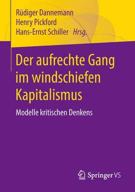 Dannemann / Pickford / Schiller |  Der aufrechte Gang im windschiefen Kapitalismus | eBook | Sack Fachmedien