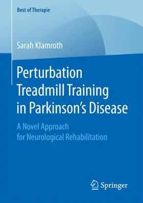 Klamroth |  Perturbation Treadmill Training in Parkinson’s Disease | Buch |  Sack Fachmedien