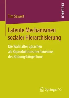 Sawert |  Latente Mechanismen sozialer Hierarchisierung | Buch |  Sack Fachmedien