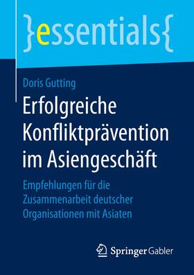 Gutting |  Erfolgreiche Konfliktprävention im Asiengeschäft | Buch |  Sack Fachmedien