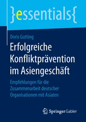 Gutting |  Erfolgreiche Konfliktprävention im Asiengeschäft | eBook | Sack Fachmedien