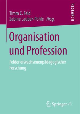 Lauber-Pohle / Feld |  Organisation und Profession | Buch |  Sack Fachmedien