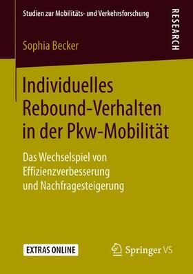 Becker |  Individuelles Rebound-Verhalten in der Pkw-Mobilität | Buch |  Sack Fachmedien