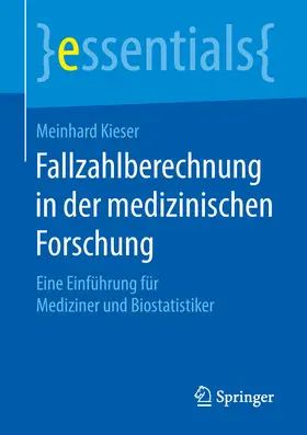 Kieser |  Fallzahlberechnung in der medizinischen Forschung | eBook | Sack Fachmedien