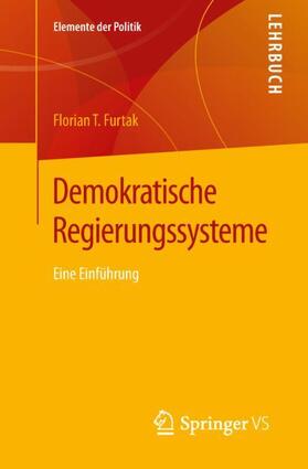 Furtak |  Demokratische Regierungssysteme | Buch |  Sack Fachmedien