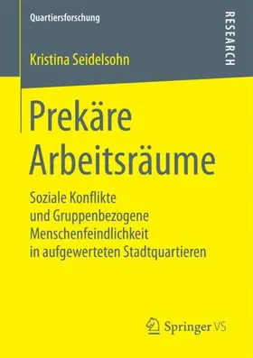 Seidelsohn |  Prekäre Arbeitsräume | Buch |  Sack Fachmedien