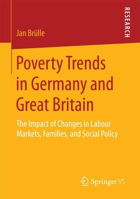 Brülle |  Poverty Trends in Germany and Great Britain | Buch |  Sack Fachmedien