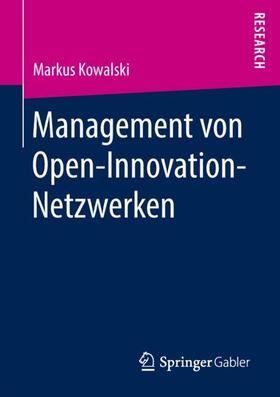 Kowalski |  Management von Open-Innovation-Netzwerken | Buch |  Sack Fachmedien