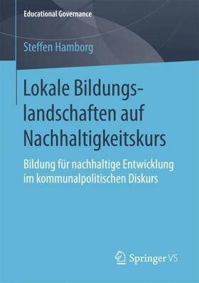Hamborg |  Lokale Bildungslandschaften auf Nachhaltigkeitskurs | Buch |  Sack Fachmedien