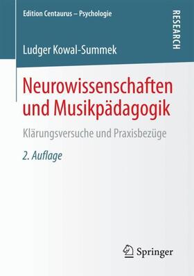 Kowal-Summek |  Neurowissenschaften und Musikpädagogik | Buch |  Sack Fachmedien