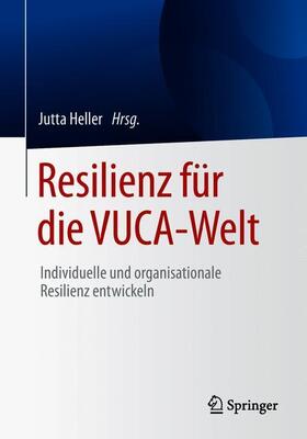 Heller |  Resilienz für die VUCA-Welt | Buch |  Sack Fachmedien