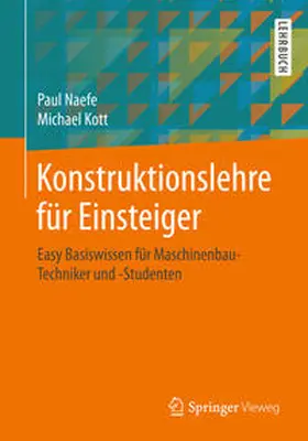 Naefe / Kott |  Konstruktionslehre für Einsteiger | eBook | Sack Fachmedien