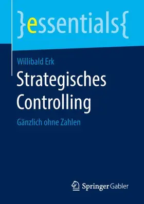 Erk |  Strategisches Controlling | Buch |  Sack Fachmedien