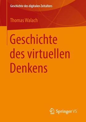 Walach |  Geschichte des virtuellen Denkens | Buch |  Sack Fachmedien