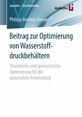 Rosen |  Beitrag zur Optimierung von Wasserstoffdruckbehältern | eBook | Sack Fachmedien