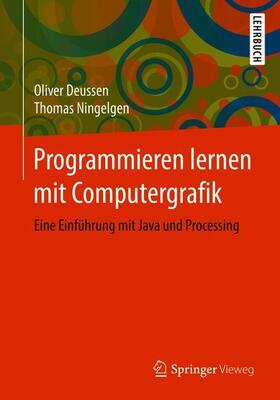 Ningelgen / Deussen |  Programmieren lernen mit Computergrafik | Buch |  Sack Fachmedien