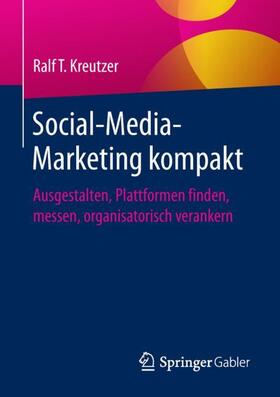 Kreutzer |  Social-Media-Marketing kompakt | Buch |  Sack Fachmedien