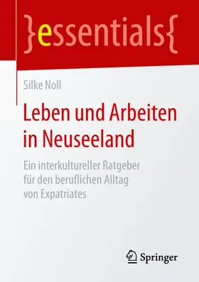 Noll |  Leben und Arbeiten in Neuseeland | Buch |  Sack Fachmedien