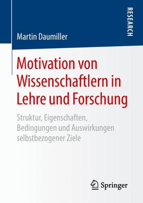 Daumiller |  Motivation von Wissenschaftlern in Lehre und Forschung | Buch |  Sack Fachmedien
