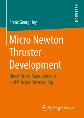 Hey |  Micro Newton Thruster Development | Buch |  Sack Fachmedien