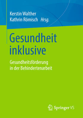 Walther / Römisch |  Gesundheit inklusive | eBook | Sack Fachmedien