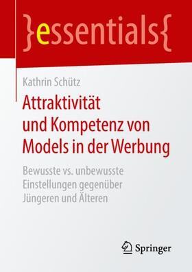 Schütz |  Attraktivität und Kompetenz von Models in der Werbung | Buch |  Sack Fachmedien