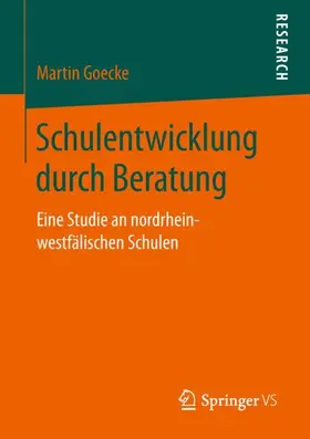 Goecke |  Schulentwicklung durch Beratung | Buch |  Sack Fachmedien