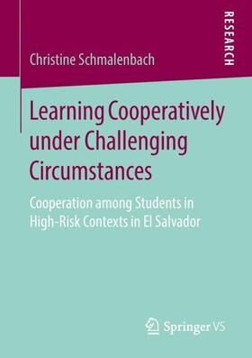 Schmalenbach |  Learning Cooperatively under Challenging Circumstances | Buch |  Sack Fachmedien