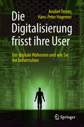 Ternès / Hagemes |  Die Digitalisierung frisst ihre User | eBook | Sack Fachmedien