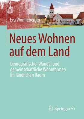 Wonneberger |  Neues Wohnen auf dem Land | Buch |  Sack Fachmedien