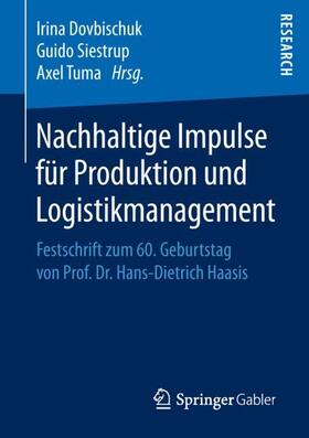 Dovbischuk / Tuma / Siestrup |  Nachhaltige Impulse für Produktion und Logistikmanagement | Buch |  Sack Fachmedien