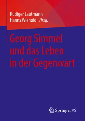 Lautmann / Wienold |  Georg Simmel und das Leben in der Gegenwart | eBook | Sack Fachmedien