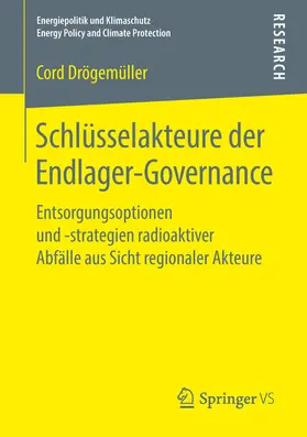 Drögemüller |  Schlüsselakteure der Endlager-Governance | eBook | Sack Fachmedien