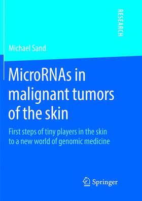 Sand |  MicroRNAs in malignant tumors of the skin | Buch |  Sack Fachmedien